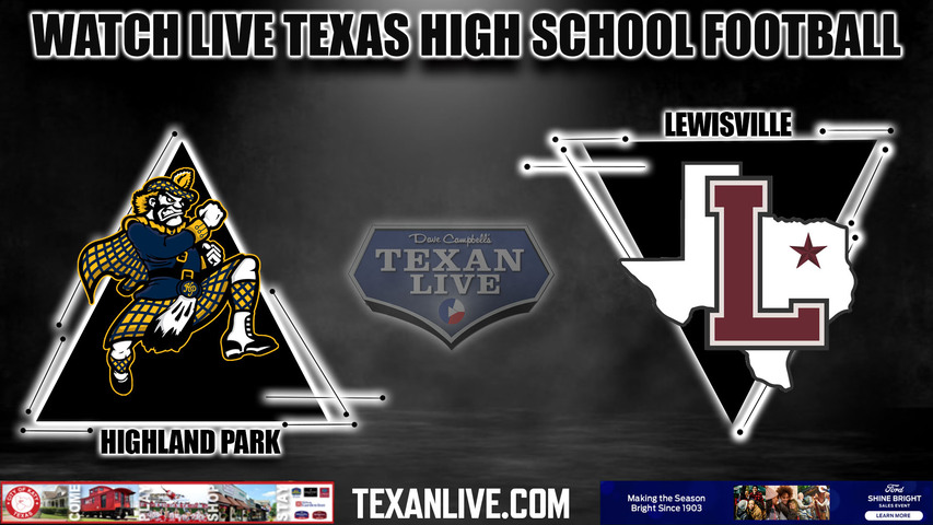 Lewisville vs Highland Park - 7:30pm- 9/1/2023 - Football - Live from Highlander Stadium