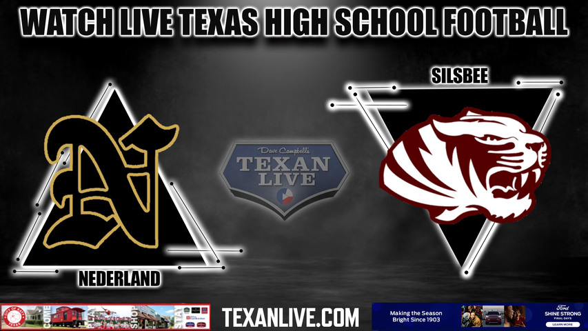 Nederland vs Silsbee - 7:30pm-- 9/8/2023 - Football - Live from Tiger Stadium