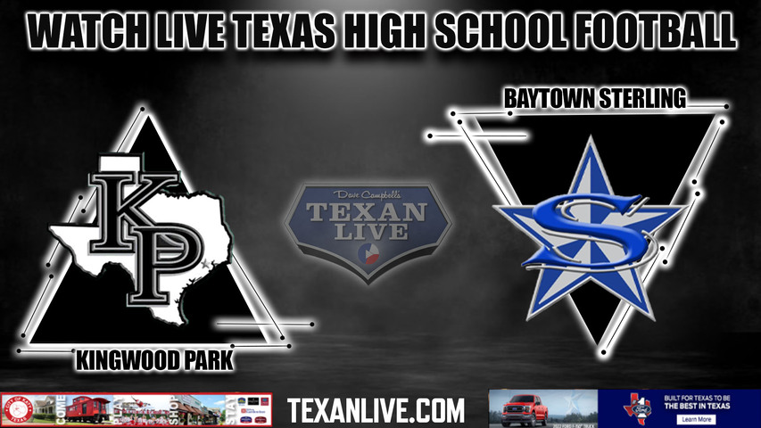 Kingwood Park vs Baytown Sterling - 7:00pm- 9/15/2023 - Football - Live from Stallworth Stadium