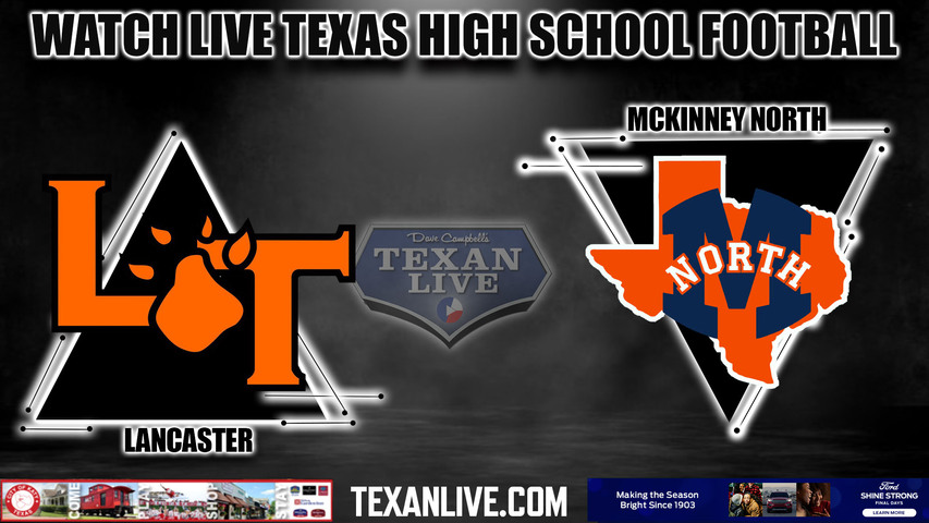 Lancaster vs Mckinney North - 7:00pm- 9/14/2023 - Football - Live from Mckinney ISD Stadium