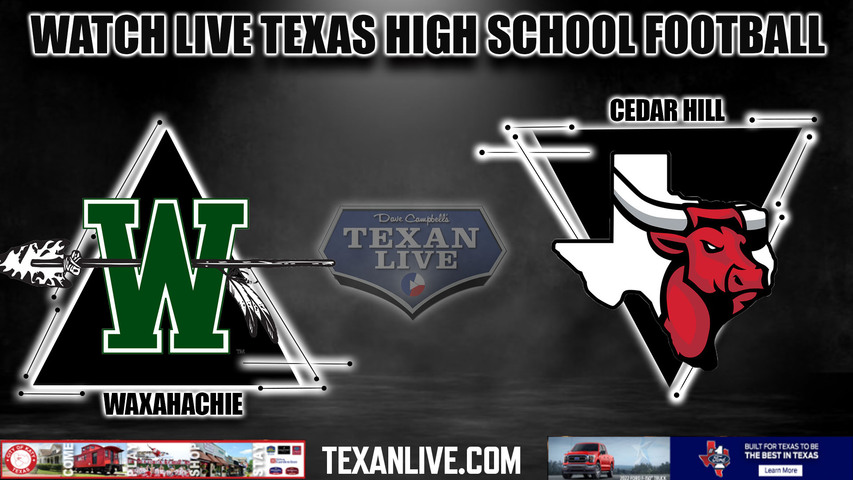 Waxahachie vs Cedar Hill - 7:00pm- 9/15/2023 - Football - Live from Longhorn Stadium
