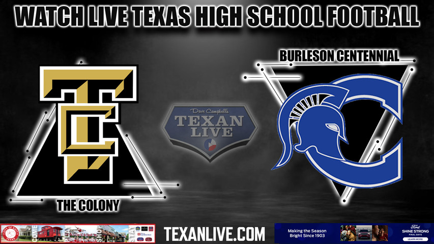 The Colony vs Burleson Centennial - 7:00pm- 9/15/2023 - Football - Live from Burleson Stadium