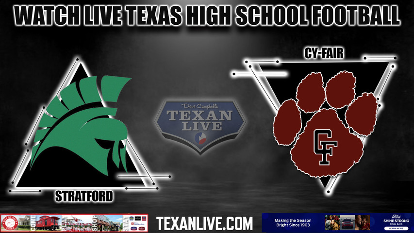 Stratford vs Cy-Fair- 6:30pm- 9/21/2023 - Football - Live from Pridgeon Stadium