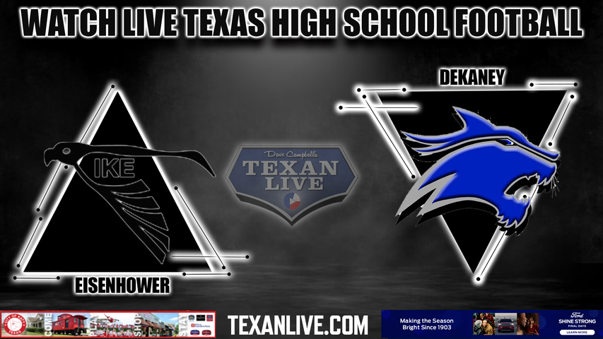 Eisenhower vs Dekaney - 7:00pm- 9/21/2023 - Football - Live from Planet Ford Stadium