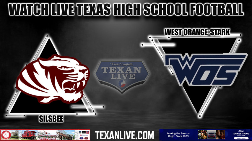 Silsbee vs West Orange stark - 7:30pm- 9/22/2023 - Football - Live from Dan Hooks Stadium
