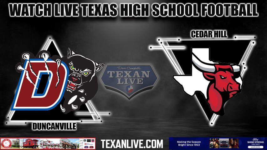 Duncanville vs Cedar Hill - 7:00pm- 9/22/2023 - Football - Live from Longhorn Stadium