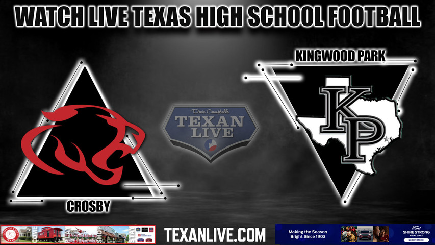 Crosby vs Kingwood Park- 6:00pm- 9/23/2023 - Football - Live from Turner Stadium