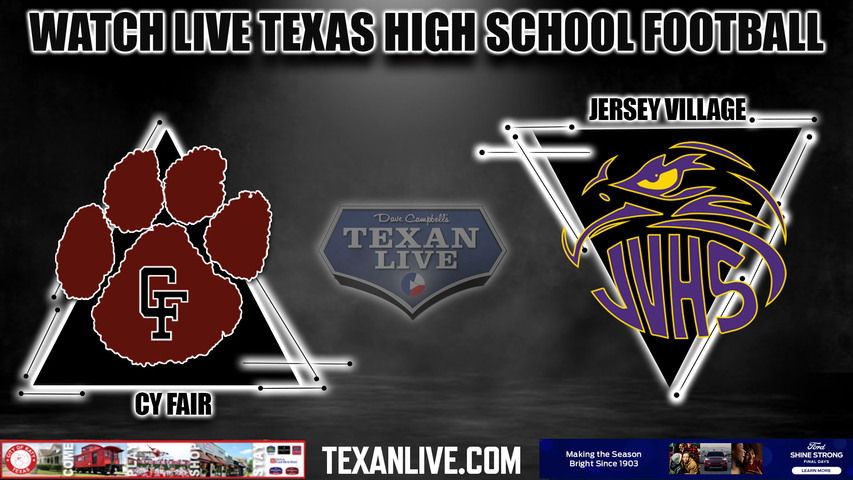 Cy Fair vs Jersey Village- 6:30pm- 9/28/2023 - Football - Live from Pridgeon Stadium