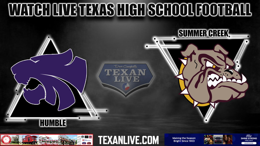 Humble vs Summer Creek - 7:00pm- 9/29/2023 - Football - Live from Turner Stadium