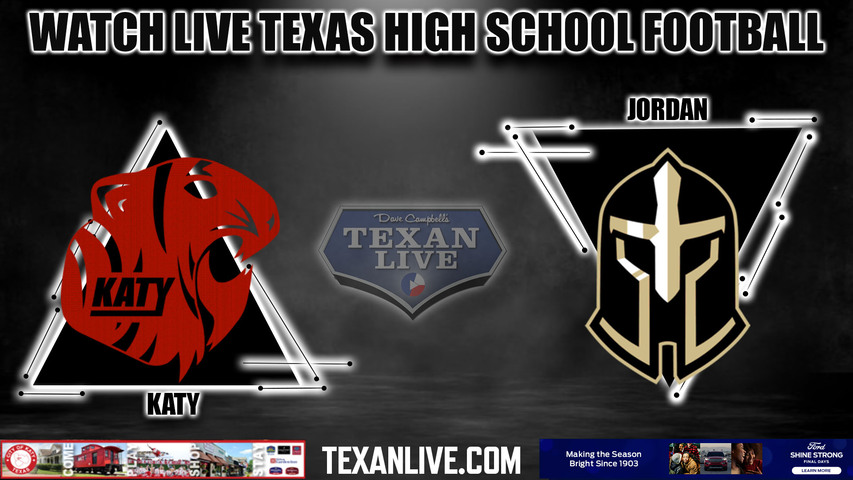 Katy vs Jordan - 7:15pm 9/29/2023 - Football - Live from Legacy Stadium