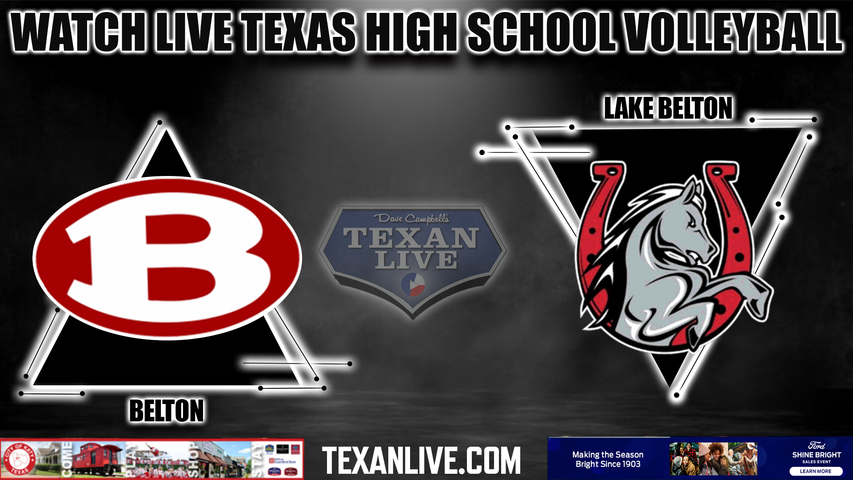 Belton vs Lake Belton - 6:30pm- 9/26/2023 - Volleyball - Live from Lake Belton High School