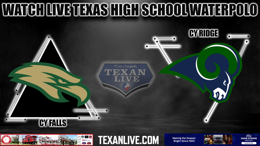 Cy Falls vs. Cy Ridge - 6pm- 10/4/2023 -Waterpolo - Girls then Boys - Live from Cy Ranch High School