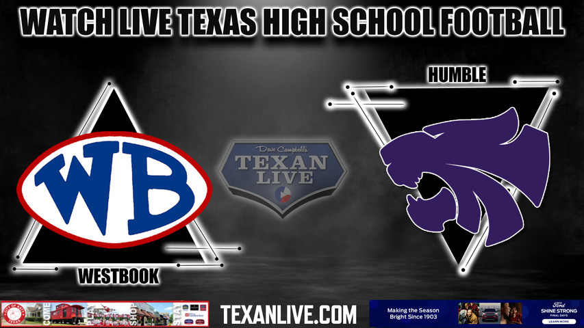 Westbrook vs Humble - 7:00pm- 10/5/2023 - Football - Live from Turner Stadium