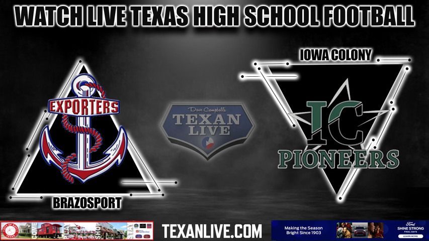 Brazosport vs Iowa Colony- 7:00pm 10/6/2023 - Football - Live from Freedom Field