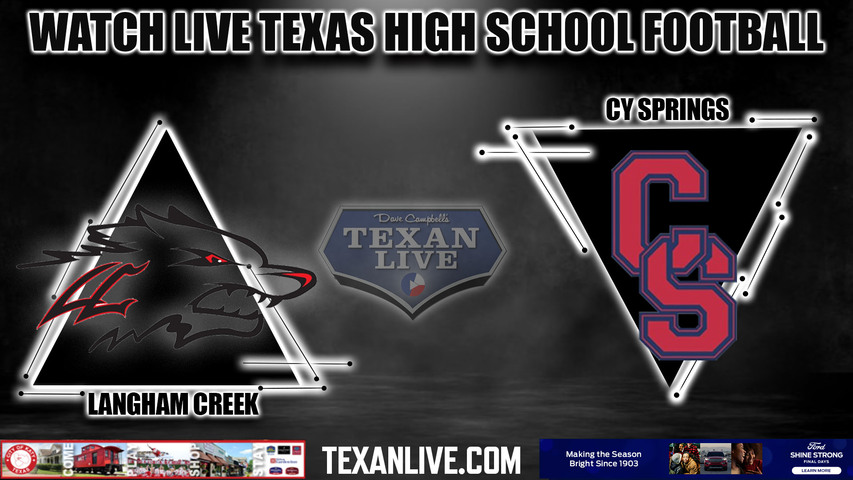Langham Creek vs Cy Springs - 6:30pm- 10/12/2023 - Football - Live from CFFCU Stadium