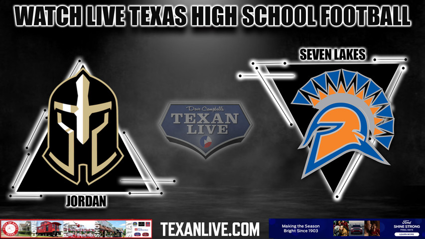 Jordan vs Seven Lakes- 7:15pm- 10/12/2023 - Football - Live from Legacy Stadium