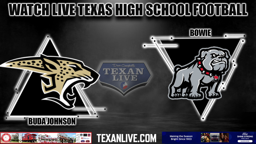 Buda Johnson vs Bowie - 7:30pm- 10/12/2023 - Football - Live from Shelton Stadium