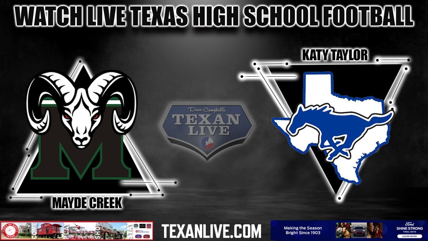 Mayde Creek vs Taylor - 6:30pm- 10/13/2023 - Football - Live from Rhodes Stadium