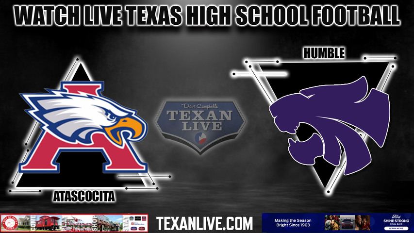 Atascocita vs Humble 6:00pm- 10/14/2023 - Football - Live from Turner Stadium