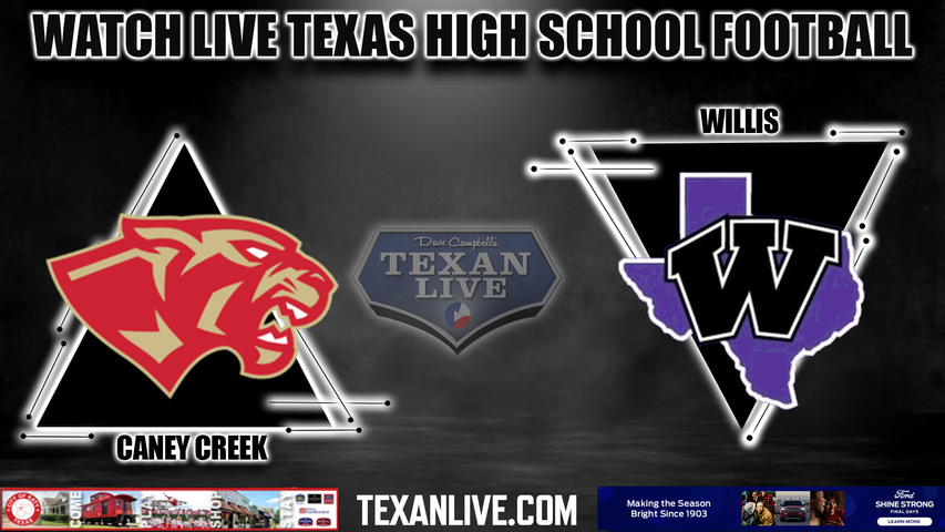 Caney Creek vs Willis - 7:00pm- 10/13/2023 - Football - Live from Yates Stadium