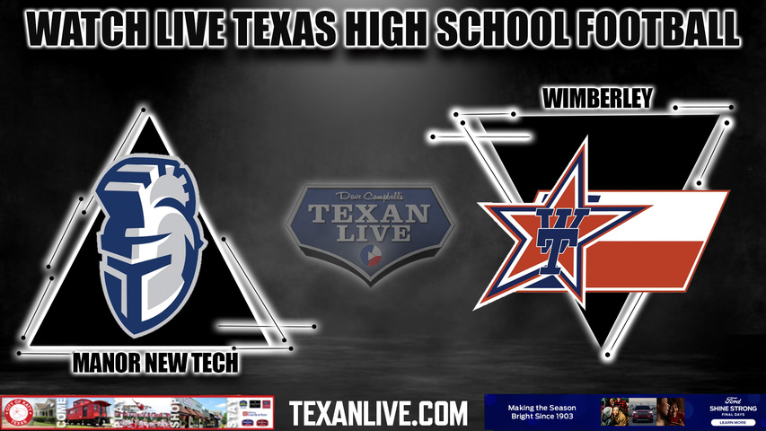 Manor New Tech vs Wimberley - 7:30pm- 10/13/2023 - Football - Live from Texan Stadium