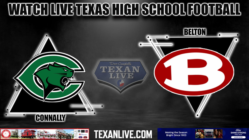 Connally vs Belton - 7:00pm- 10/13/2023 - Football - Live from Tiger Stadium