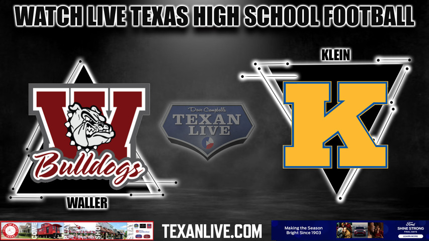 Waller vs Klein- 2:00pm- 10/14/2023- Football - Live from Klein Memorial Stadium