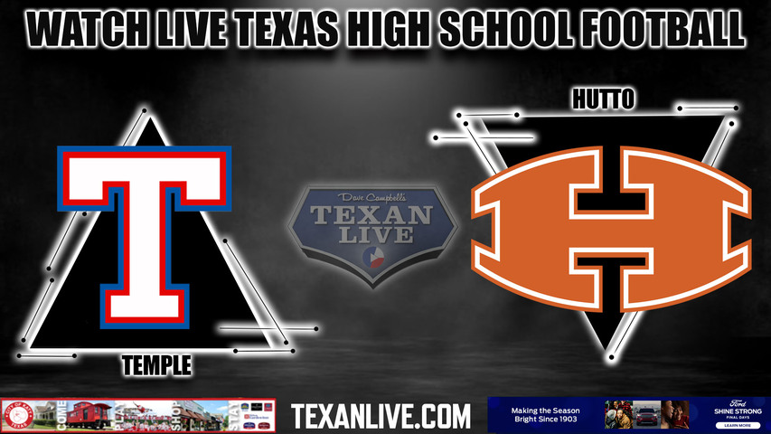 Temple vs Hutto- 7:30pm- 10/13/2023 - Football - Live from Hutto Memorial