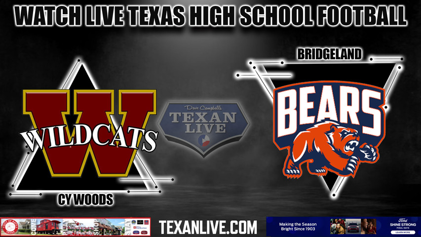 Cy Woods vs Bridgeland - 7:00pm- 10/20/2023 - Football - Live from CFFCU Stadium