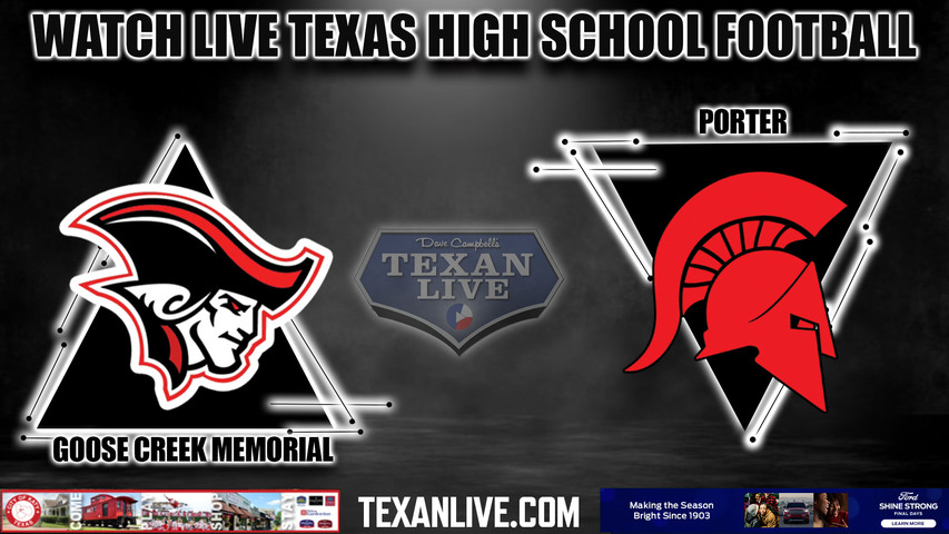 Goose Creek Memorial vs Porter - 7:00pm- 10/20/2023 - Football - Live from Randall Reed Stadium