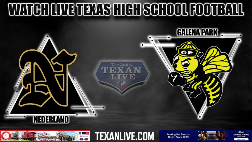Nederland vs Galena Park - 7:00pm- 10/20/2023 - Football - Live from Galena Park ISD Stadium