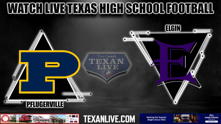 Pflugerville vs Elgin - 7:00pm- 10/20/2023 - Football - Live from Wildcat Stadium