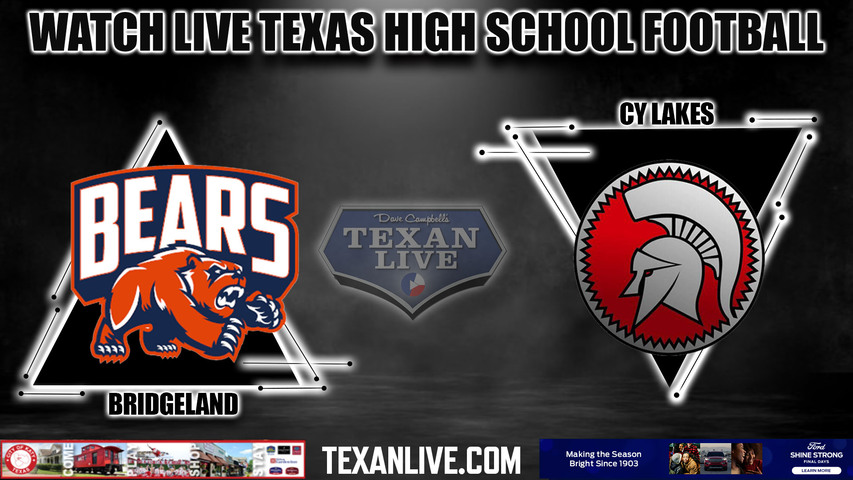 Bridgeland vs Cy Lakes - 7:00pm-- 10/27/2023 - Football - Live from Pridgeon Stadium