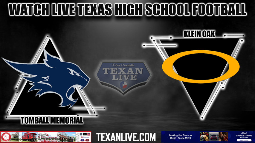 Tomball Memorial vs Klein Oak - 7:00pm- 10/26/2023 - Football - Live from Klein Memorial Stadium