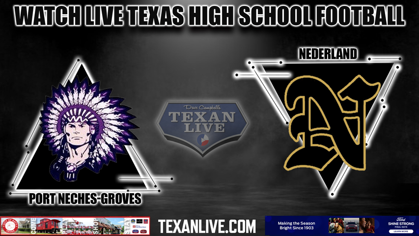 Port Neches-Groves vs Nederland - 7:30pm- 10/27/2023 - Football - Live from Bulldog Stadium