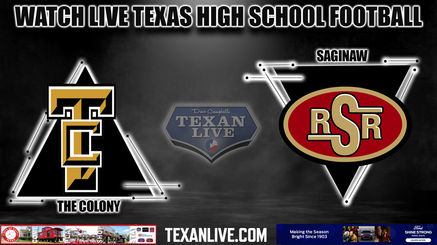 The Colony vs. Saginaw - 5:00pm- 10/27/2023 - Football - Live from Tommy Briggs Stadium