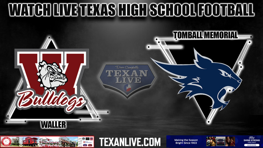 Waller vs Tomball Memorial - 7:00pm- 11/3/2023 - Football - Live fromTomball ISD Stadium