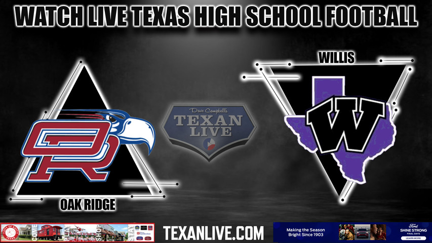 Oak Ridge vs Willis - 7:00pm- 11/3/2023 - Football - Live from Yates Stadium