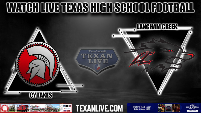 Cy Lakes vs Langham Creek - 1:00pm- 11/4/2023 - Football - Live from CFFCU Stadium