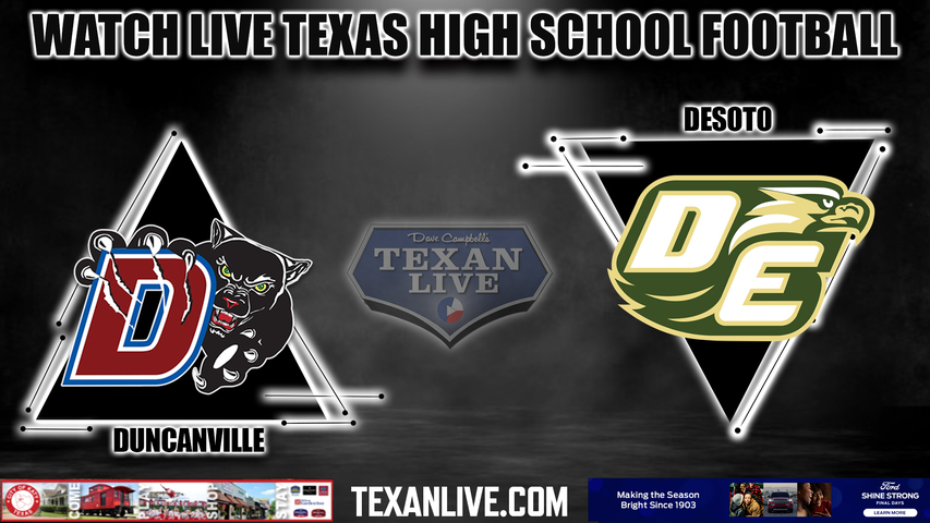 Duncanville at DeSoto - 2:00pm-- 10/28/2023 - Football - Live from Eagle Stadium