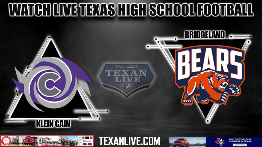 Klein Cain vs Bridgeland - 7:00PM - 11/10/2023 - Football - Live from CFFCU Stadium - Bi District Playoffs