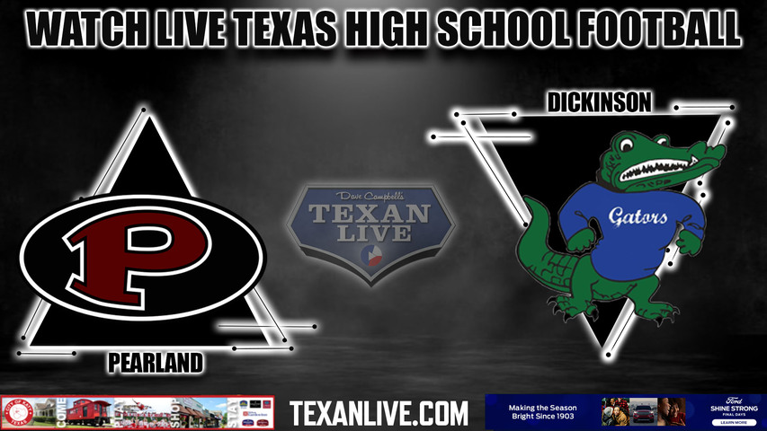 Pearland vs Dickinson - 7:00PM - 11/10/2023 - Football - Live from Sam Vitanza Stadium - Bi District Playoffs