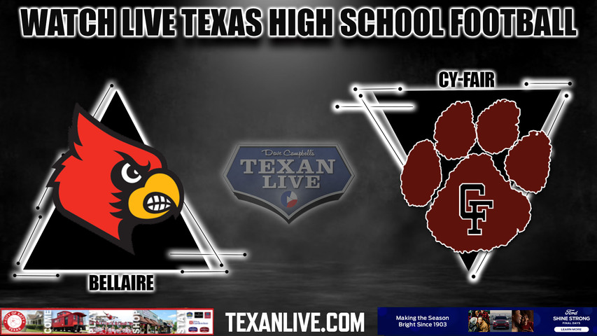 Bellaire vs Cy Fair - 7:00PM - 11/9/2023 - Football - Live from CFFCU Stadium - Bi District Playoffs