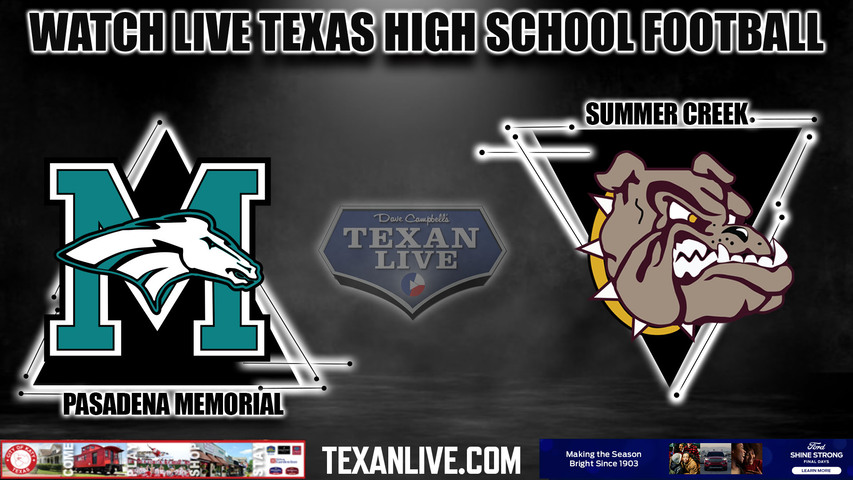 Pasadena Memorial vs Summer Creek - 7:00PM - 11/9/2023 - Football - Live from Turner Stadium - Bi District Playoffs