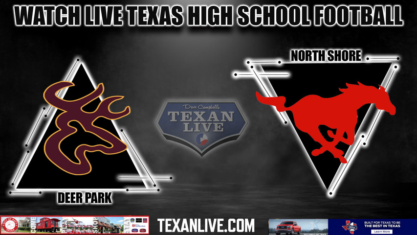 Deer Park vs North Shore- 7:00PM - 11/9/2023 - Football - Live from GPISD Stadium - Bi District Playoffs