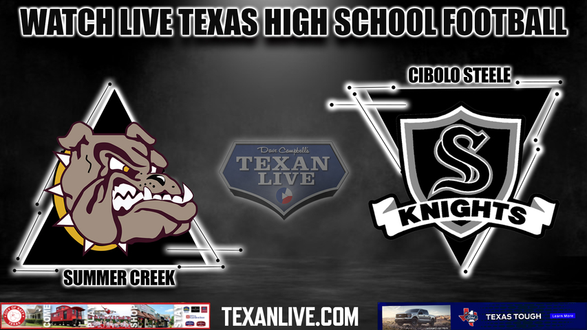Summer Creek vs Cibolo Steele - 4:00PM - 12/9/2023 - Football - Live from McLane Stadium - State Semi-Finals Playoffs