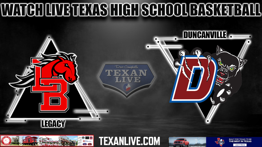 Legacy vs Duncanville - 7:30pm- 1/19/2024 - Boys Basketball - Live from Duncanville High School