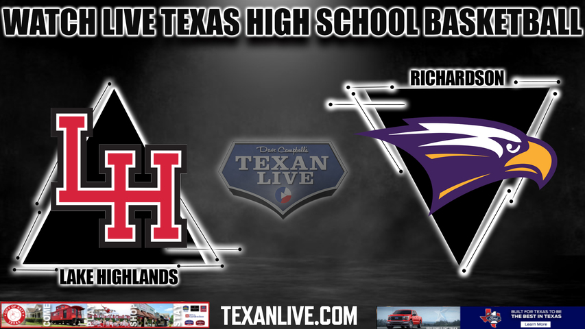Lake Highlands vs Richardson - 7:00pm- 1/19/2024 - Girls Basketball - Live from Richardson High School