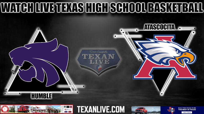 Humble vs Atascocita - 1pm- 1/27/2024 - Boys Basketball - Live from Atascocita High School