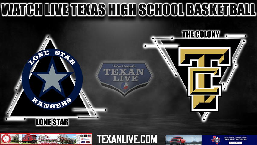 Lone Star vs The Colony - 5:45pm- 2/2/2024 - Girls Basketball - Live from The Colony High School